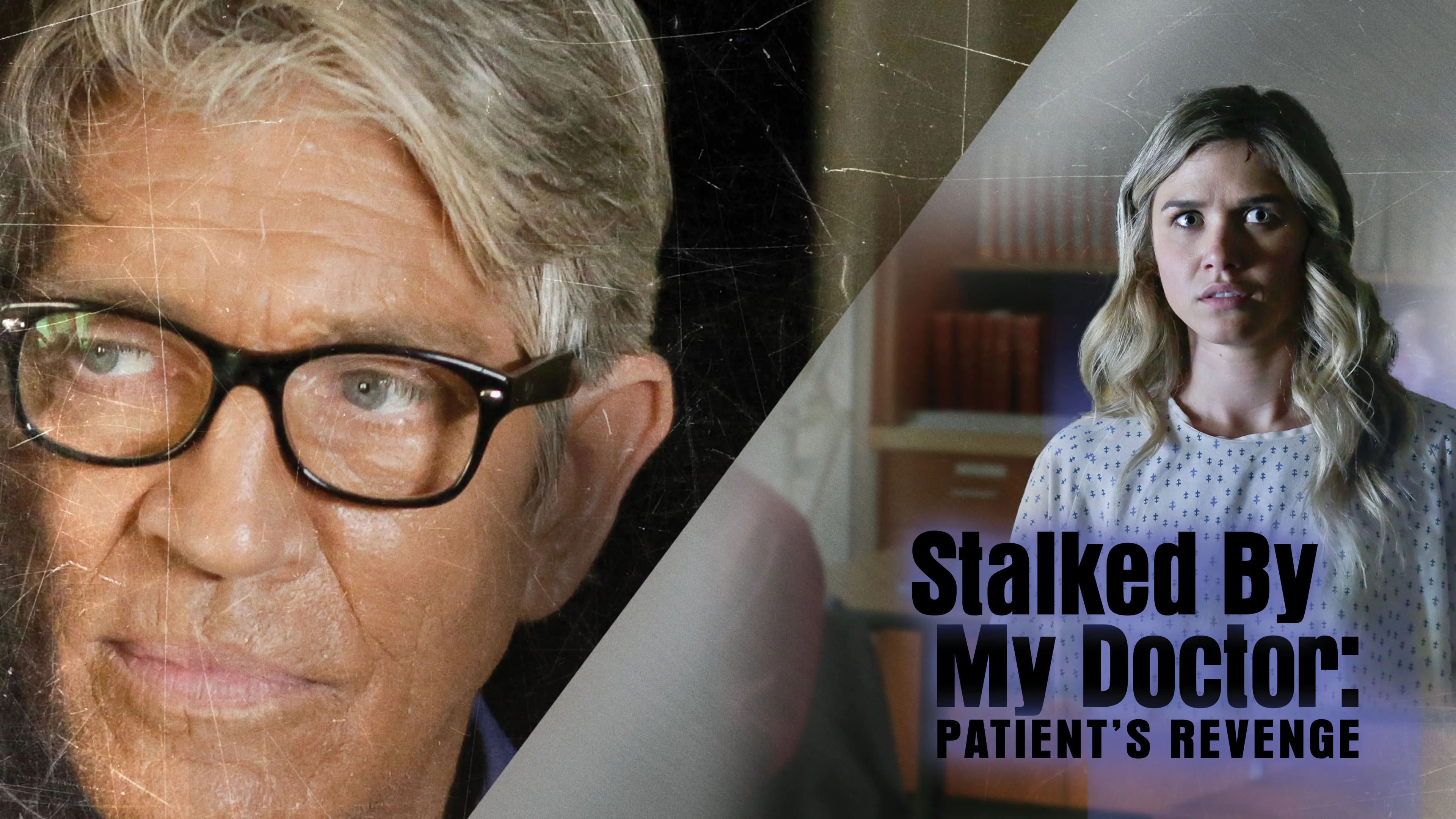 Stalked by My Doctor: Patient's Revenge poster